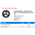 thumbnail image 2 of Crankshaft Pulley - Compatible with 2003 - 2010 Ford Explorer 4-Door 4.0L V6 2004 2005 2006 2007 2008 2009, 2 of 2