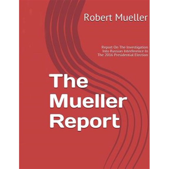 Pre-Owned Mueller Report: On The Investigation Into Russian Interference In The 2016 Presidential Election (Paperback)