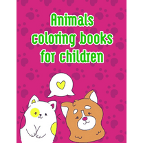 Holiday Cartoon: Animals coloring books for children : The Coloring Pages for Easy and Funny Learning for Toddlers and Preschool Kids (Series #1) (Paperback)