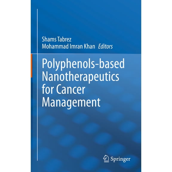 Polyphenols-Based Nanotherapeutics for Cancer Management, (Hardcover)