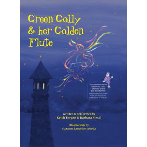 Pre-Owned Green Golly & Her Golden Flute (Hardcover) 1936172623 9781936172627