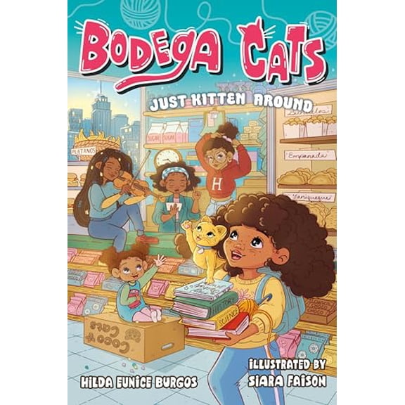 Pre-Owned Bodega Cats: Just Kitten Around, 9781250903761, 1250903769, Hardcover, Illustrated edition