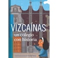 thumbnail image 1 of Vizcaínas: Un colegio con historia, 1 of 2