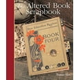 thumbnail image 1 of Pre-Owned The Altered Book Scrapbook (Hardcover) 1402713274 9781402713279, 1 of 1