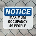 thumbnail image 5 of (2 Pack) Maximum Occupancy 49 People OSHA Notice Sign 10 Inch X 7 Inch Plastic Sign, Weather Resistant, UV Protected for Workplace, Business, and Construction Site, Made in the USA, 5 of 8
