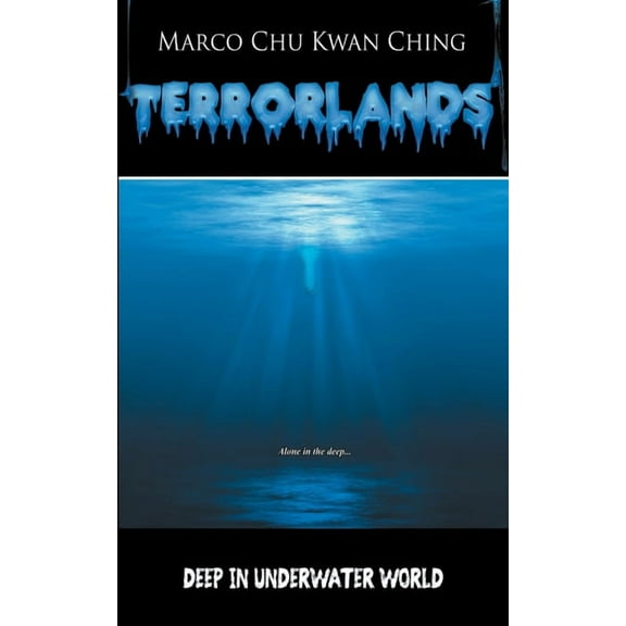 Terrorlands Deep in Underwater World: Terrorlands, Book 7, (Paperback)
