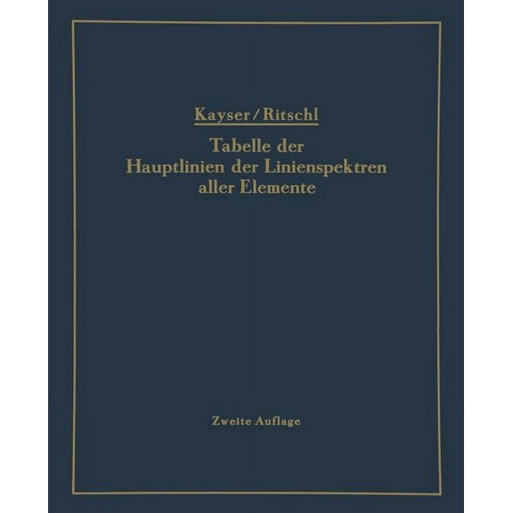 Tabelle Der Hauptlinien Der Linienspektren Aller Elemente Nach Wellenlänge Geordnet, (Paperback)