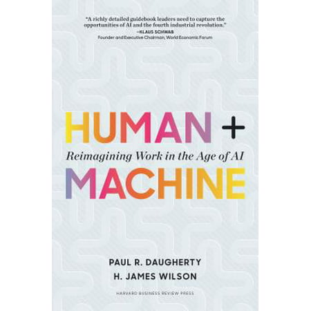 Human + Machine : Reimagining Work in the Age of (Best Programming Language For Artificial Intelligence)