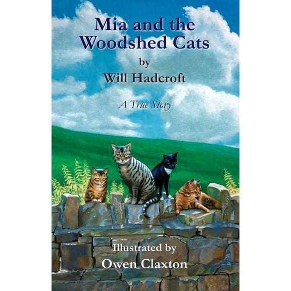 Mia and the Woodshed Cats, (Paperback)