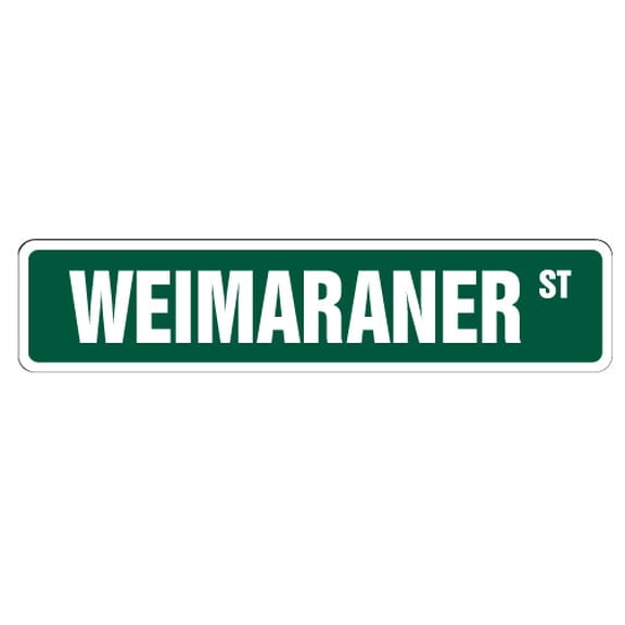 SignMission SS-624-Weimaraner 24 in. Weimaraner Street Sign - Dog Lover Great Purebred Animal