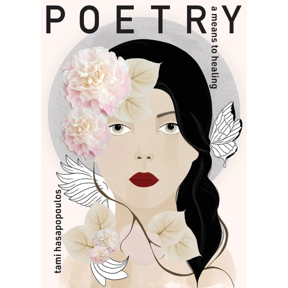 poetry: a means to healing, (Paperback)