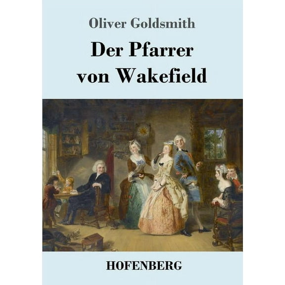 Der Pfarrer von Wakefield, (Paperback)