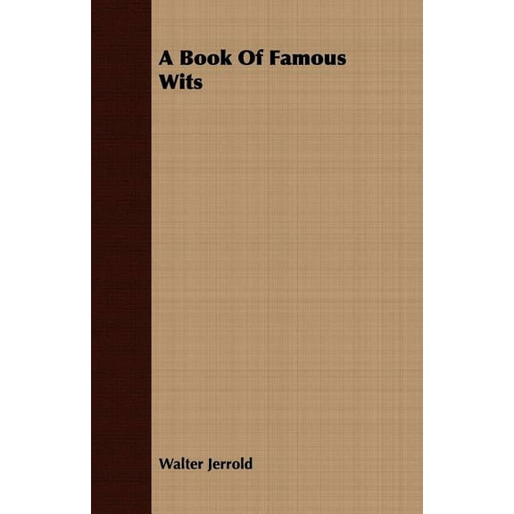 A Book of Famous Wits (Paperback)