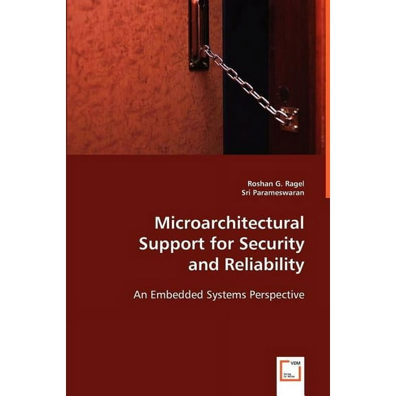 Microarchitectural Support for Security and Reliability (Paperback)