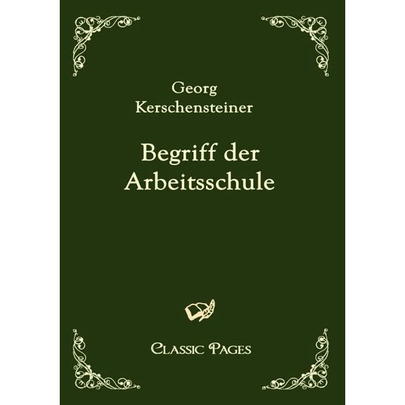 Begriff der Arbeitsschule, (Paperback)