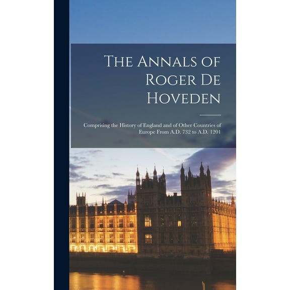 The Annals of Roger De Hoveden (Hardcover)