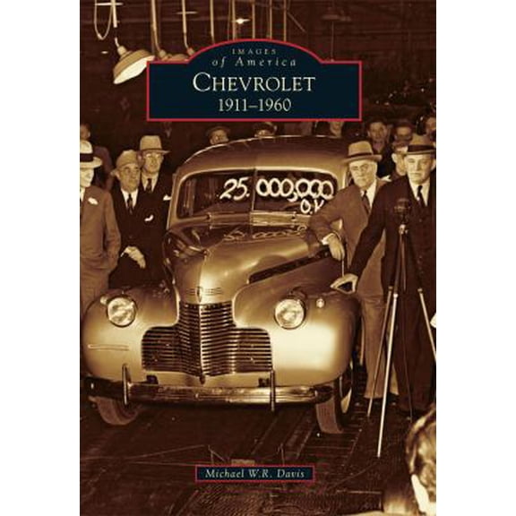 Pre-Owned Chevrolet: 1911-1960 (Paperback) by Michael W R Davis