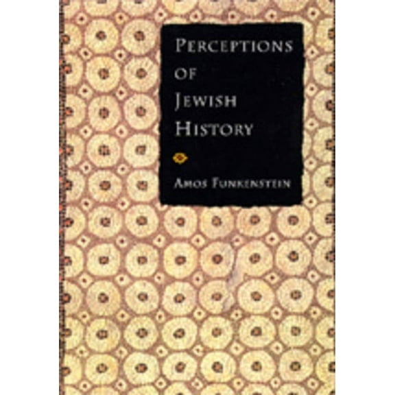 Perceptions of Jewish History (Edition 1) (Hardcover)
