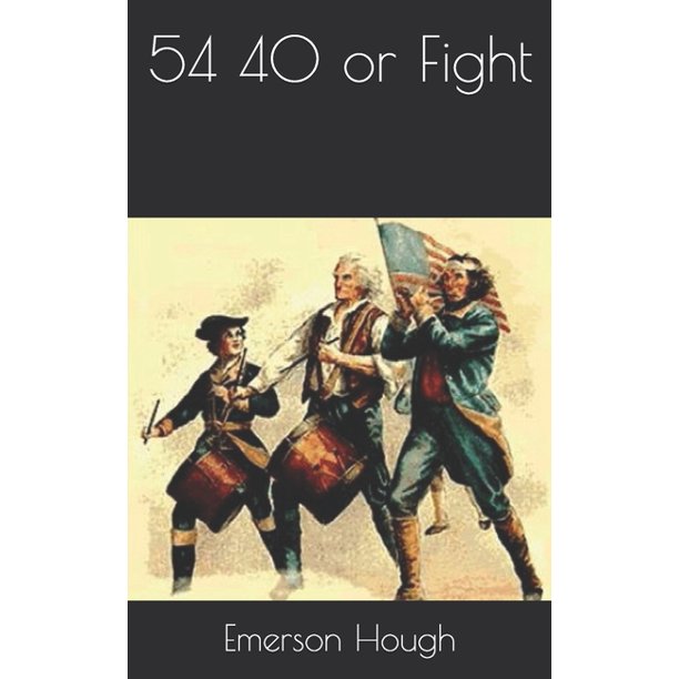 54 40 Or Fight Paperback Walmart Com Walmart Com 54 40 Or Fight Paperback Walmart Com Walmart Com