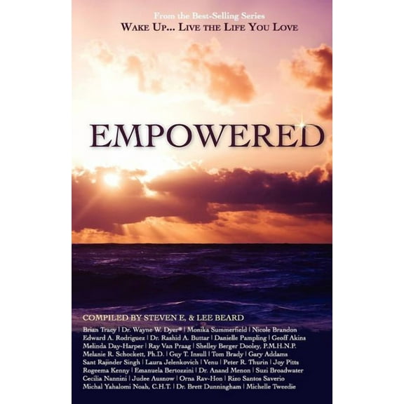 Wake Up...Live the Life You Love: Empowered (Paperback)