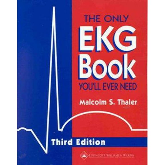 Pre-Owned The Only Ekg Book You'll Ever Need (Paperback) 0781716675 9780781716673