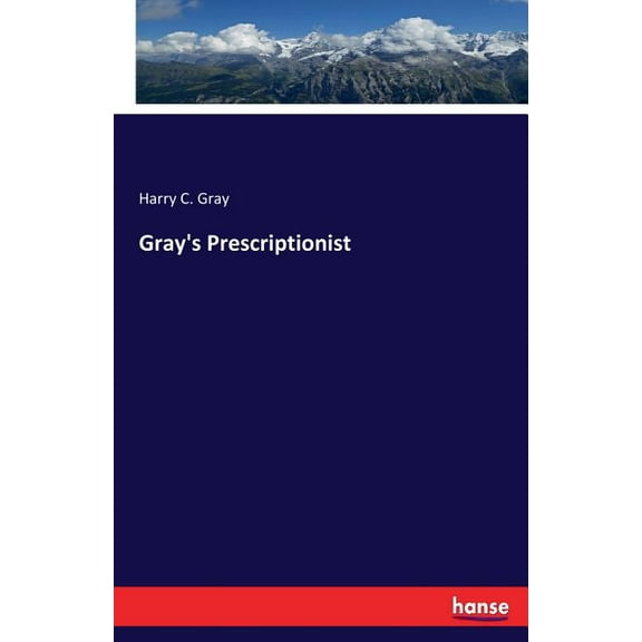 Gray's Prescriptionist, (Paperback)