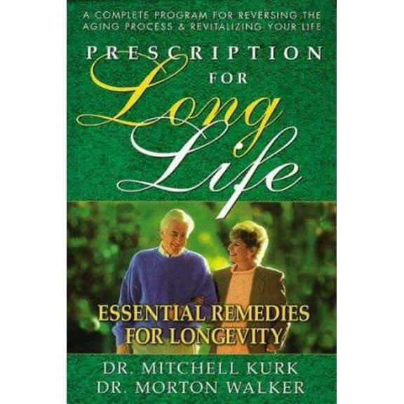 Pre-Owned Prescription for Long Life: Essential Remedies for Longevity (Dr. Morton Walker Health Book) (Paperback) 0895297906 9780895297907