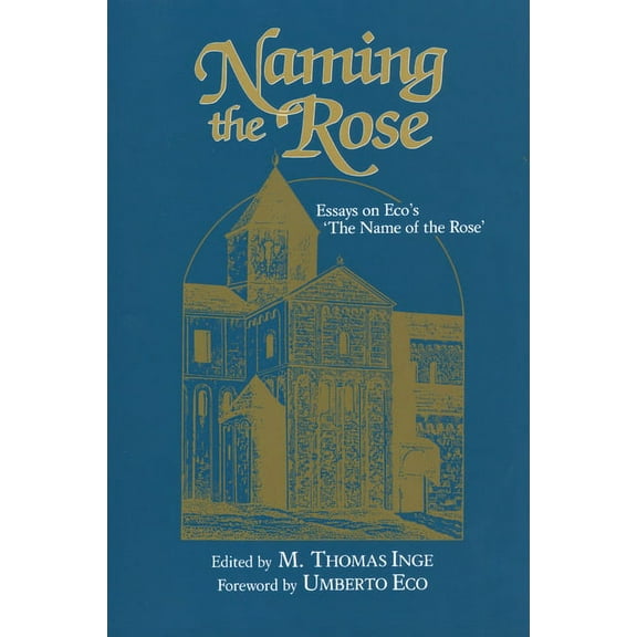 Naming the Rose: Essays on Eco's 'The Name of the Rose', (Paperback)