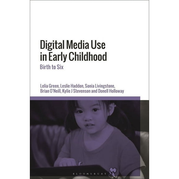Digital Media Use in Early Childhood: Birth to Six, (Hardcover)