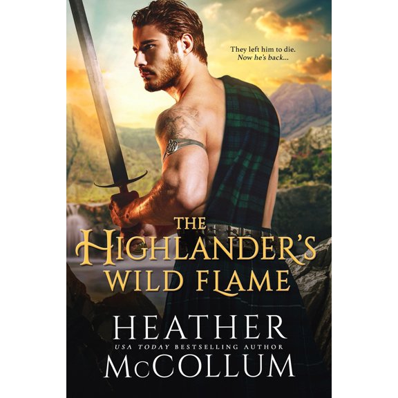 Pre-Owned The Highlander's Wild Flame (Mass Market Paperback) 1649376499 9781649376497
