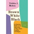 thumbnail image 1 of Pre-Owned Brown White Black: An American Family at the Intersection of Race, Gender, Sexuality, and Religion (Hardcover) 1250133556 9781250133557, 1 of 1