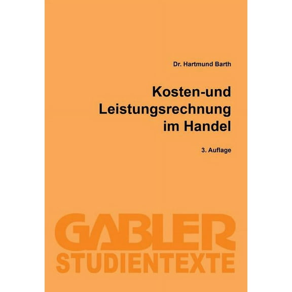 Gabler-Studientexte Kosten- Und Leistungsrechnung Im Handel, (Paperback)
