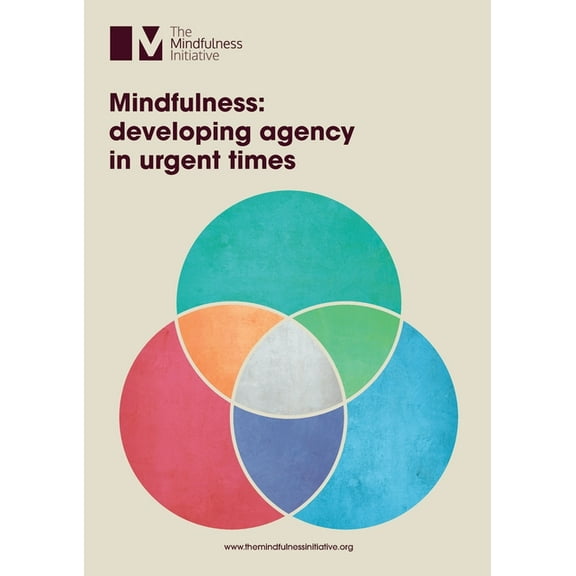 Mindfulness: Developing Agency in Urgent Times, (Paperback)