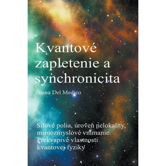 Kvantové zapletenie a synchronicita udalostÃ, (Paperback)