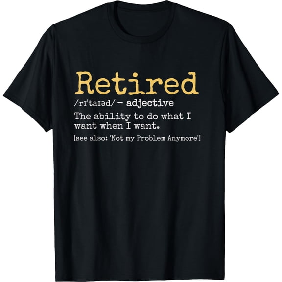 t-shirt Retired Definition Funny Retirement Gag T-Shirt mens,black,women,funny,journey,Crew Neck, Short Sleeve,printing