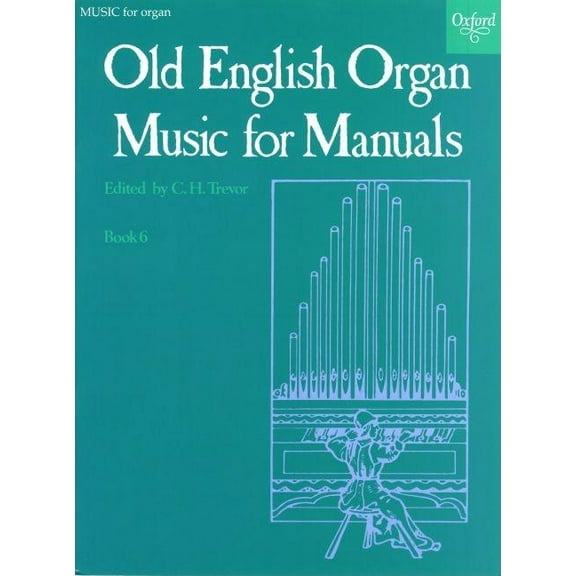 Old English Organ Music for Manuals Book 6