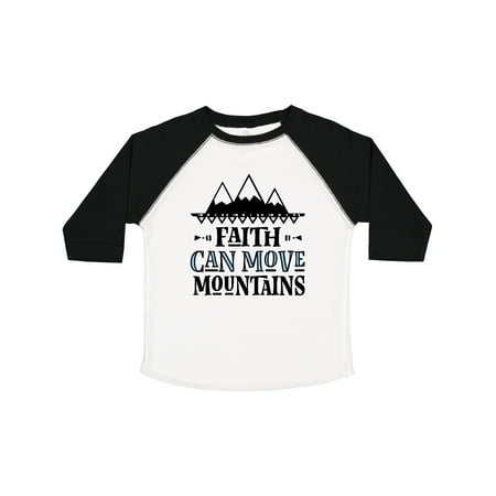 

Inktastic Faith Can Move Mountains Gift Toddler Toddler Girl T-Shirt
