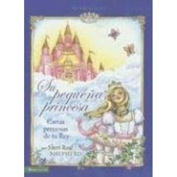 Su Pequea princesa: Cartas preciosas de tu rey (Série Su princesa) (Édition Espagnole)