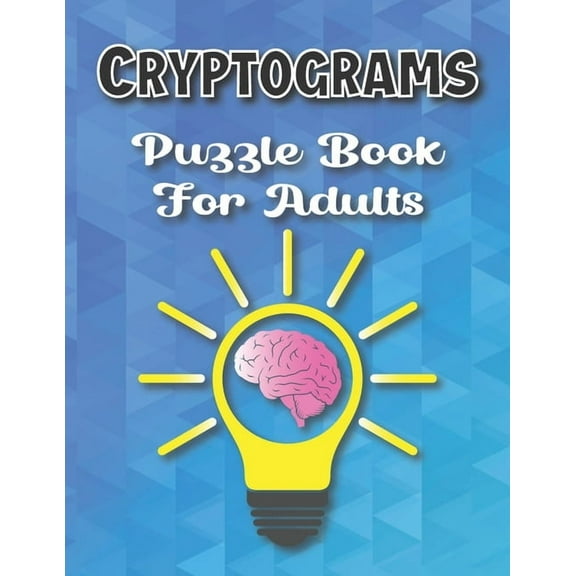 Cryptograms Puzzle Books For Adults Large Print: Puzzle For Brain Training, Funny and Inspirational for Women and Men, (Paperback)