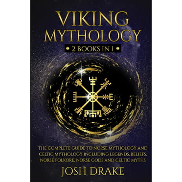Viking History and Norse Mythology : An Enthralling Journey of ...