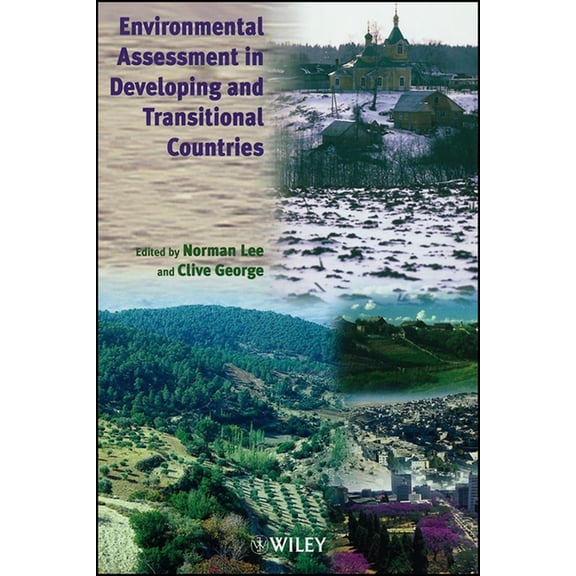Environmental Assessment in Developing and Transitional Countries: Principles, Methods and Practice, (Paperback)