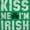 Irish Green, variant on Kiss Me Im Irish Classic Saint Pattys Unisex Fleece Graphic Zip Up Hoodie Brisco Brands 5X