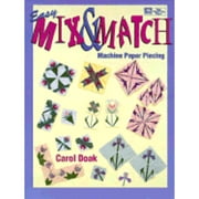 Easy Mix and Match Machine Paper Piecing (Paperback)