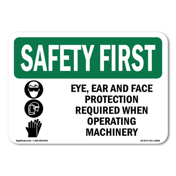 OSHA SAFETY FIRST Sign - Eye Ear And Face Protection With Symbol | Plastic Sign | Protect Your Business Work Site Warehouse | Made in the USA