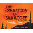 thumbnail image 1 of Pre-Owned The Cremation of Sam McGee (Paperback) 1578337461 9781578337460, 1 of 1