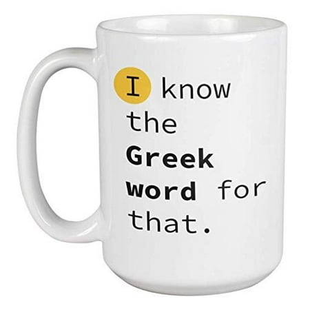 

Enneagram Type 5 - Coffee and Tea Gift Mug: I know the Greek word for that. (15oz)