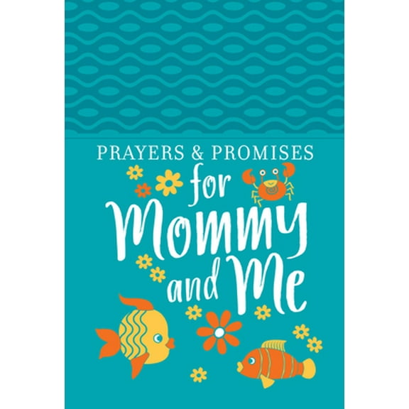 Pre-Owned Prayers & Promises for Mommy and Me (Imitation Leather) 1424558484 9781424558483