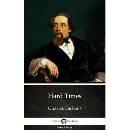 Hard Times by Charles Dickens (Illustrated) -