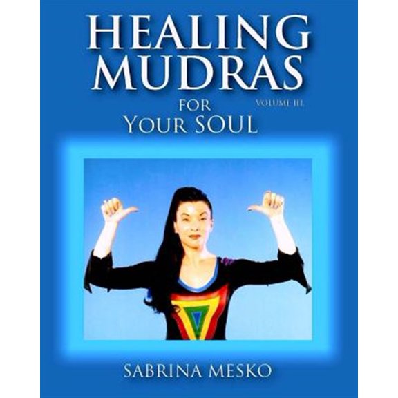Pre-Owned Healing Mudras - Full Color: Healing Mudras for Your Soul: Yoga for Your Hands (Paperback)