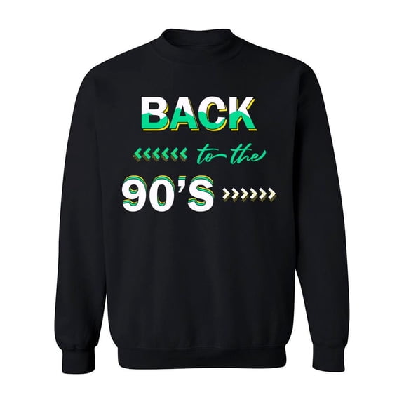 Back, To The 90's. Sweatshirt Men -Image by Shutterstock, Male 4X-Large